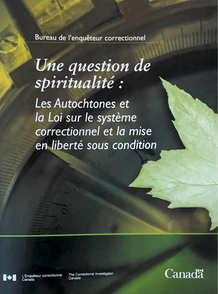 Couverture d’Une question de spiritualité, le rapport de 2012 du BEC sur les services correctionnels pour Autochtones