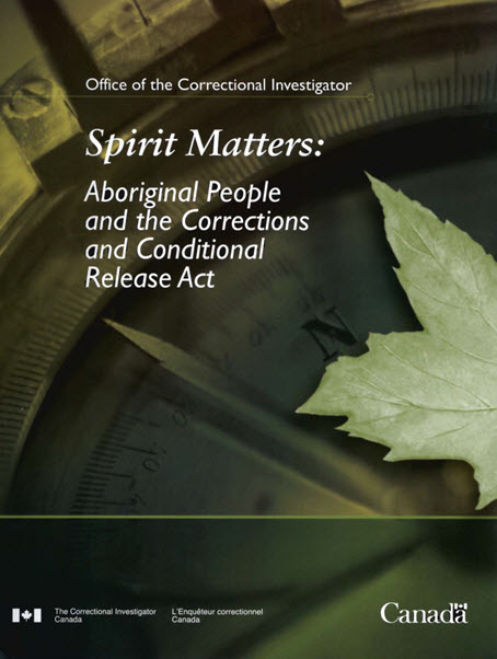 A picture of the cover of the Office’s report, Spirit Matters: Aboriginal People and the Corrections and Conditional Release Act